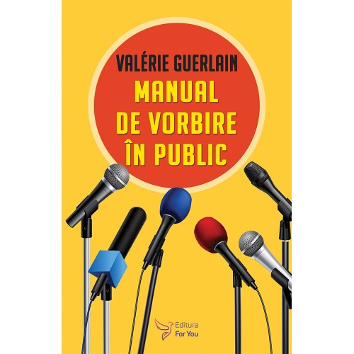 Manual de vorbire în public – Valerie Guerlain